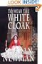 To Wear The White Cloak
