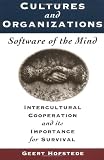Cultures and Organizations, Software of the Mind: Intercultural Cooperation and its Importance for Survival