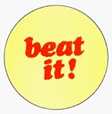 Beat it! (Red On Yellow) - 1" Button / Pin