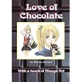 Love of Chocolateby Nicholas Reardon