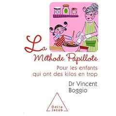La m�thode papillote : Pour les enfants qui ont des kilos en trop