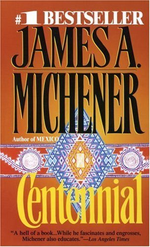 Centennial by Michener, James A. (1987) Mass Market Paperback