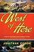 West of Here