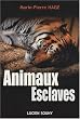 Animaux Esclaves