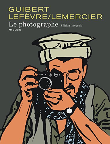 Le Photographe - L'Intégrale - tome 1 - Le photographe nouvelle intégrale (édition normale) en ligne Le Photographe - L'Intégrale - tome 1 - Le photographe nouvelle intégrale (édition normale) en ligne