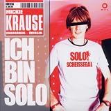 Ich Bin Solo - Mickie Krause