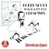 Go to album detail for Bobby Short - Is K-Ra-Zy For Gershwin (2-CD)