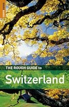 The Rough Guide to Switzerland - Edition 3