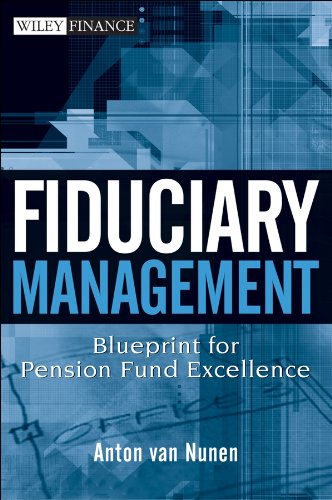 Fiduciary Management: Blueprint for Pension Fund Excellence (Wiley Finance)