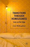 Transitions Through Homelessness: Lives on the Edge