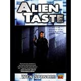 Alien Taste (Ukiah Oregon, Book 1) ~ Wen Spencer