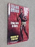 Frank Bruno : from zero to hero : his own knockout story