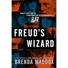 Freud's Wizard: Ernest Jones and the Transformation of Psychoanalysis