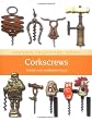 Corkscrews: A Collector's Guide (Crowood Collectors' Series)