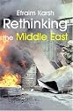 Rethinking the Middle East (Israeli History, Politics and Society)