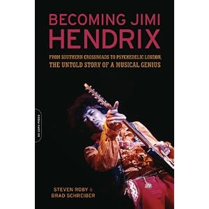Becoming Jimi Hendrix: From Southern Crossroads to Psychedelic London, the Untold Story of a Musical Genius: 288