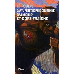 D'amour et dope fra�che