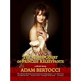The Noble Court of Princess Kelseypants ~ Adam Bertocci