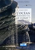 L'oc�an gouverne-t-il le climat ? : Histoire d'une conqu�te scientifique r�cente