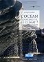L'oc�an gouverne-t-il le climat ? : Histoire d'une conqu�te scientifique r�cente