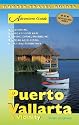 Adventure Guide Puerto Vallarta & Vicinity (Adventure Guides Series) (Adventure Guides Series)