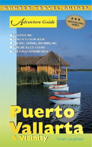 City Travel Guides Discounted  Books : Adventure Guide Puerto Vallarta & Vicinity (Adventure Guides Series) (Adventure Guides Series) (Adventure Guides Series)