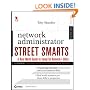 Network Administrator Street Smarts: A Real World Guide to CompTIA Network+ Skills