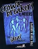 Crowd Breakers & Mixers for Youth Groups