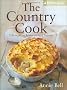 The Country Cook: Over 85 Ways to Home-cooked Heaven (Country Living)