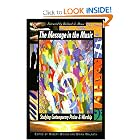 Buy The Message in the Music: Studying Contemporary Praise and Worship by Brian D Walrath and Robert H Jr Woods