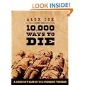 10,000 Ways to Die: A Director's Take on the Spaghetti Western