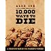 10,000 Ways to Die: A Director's Take on the Spaghetti Western