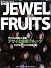 THE JEWEL FRUITS(ザ・ジュエルフルーツ)―アマゾンの新しい宝石アサイと健康フルーツ