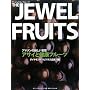THE JEWEL FRUITS(�U�E�W���G���t���[�c)�\�A�}�]���̐V������΃A�T�C�ƌ��N�t���[�c