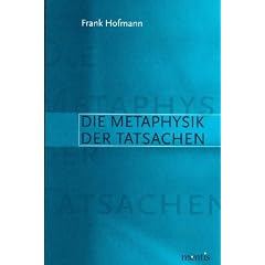 Die Metaphysik der Tatsachen