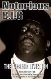 Notorious B.I.G. - the Legend Lives on [DVD] [2006]