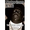 Notorious B.I.G.: the Legend Lives on [DVD] [2006]