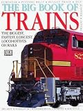 Christine Heap: DK Big Book of Trains (Hardcover); 1998 Edition