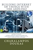 Building Internet of Things with the Arduino (Volume 1)