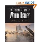 Click here to buy Twentieth-Century World History by  William J. Duiker.