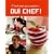 Oui chef ! : C'est moi qui cuisine...