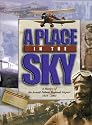 A Place in the Sky: A History of the Arnold Palmer Regional Airport and Aviation in Southwestern Pennsylvania, 1919-2001