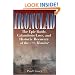 Ironclad: The Epic Battle, Calamitous Loss, and Historic Recovery of the USS Monitor