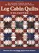 Image of Log Cabin Quilts Unlimited: The Ultimate Creative Guide to the Most Popular and Versatile Pattern