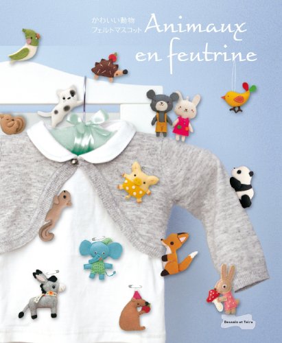 Animaux en feutrine Animaux en feutrine