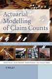 Actuarial Modelling of Claim Counts: Risk Classification, Credibility and Bonus-Malus Systems