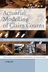 Actuarial Modelling of Claim Counts: Risk Classification, Credibility and Bonus-Malus Systems