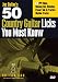 50 Country Guitar Licks You Must Know!