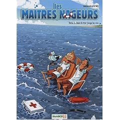 Les Maitres Nageurs T03 Dans la Mer Jusqu'au Cou