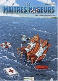 Les Maitres Nageurs T03 Dans la Mer Jusqu'au Cou